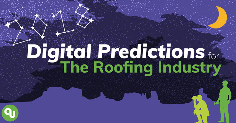 Art-Unlinited-2018-Digital-Predictions-For-The-Roofing-Industry-MAIN