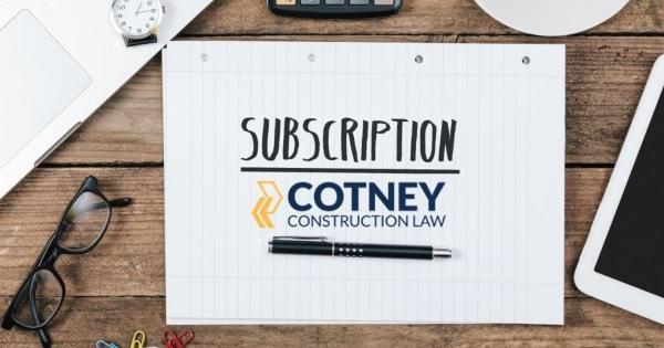 Cotney Construction Law Plan Helps Contractors Manage Legal Costs