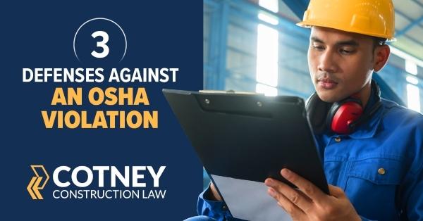 Cotney Construction Law Defenses Against OSHA Violations