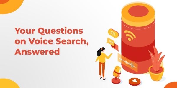 Surefire Local Your Questions on Voice Search, Answered