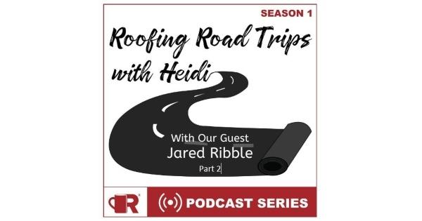 Roofing Roadtrip with Jared Ribble