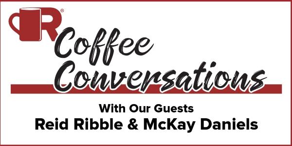 Coffee Conversations - With Our Guests Reid Ribble and McKay Daniels with the NRCA