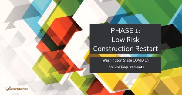 RCAW  Webinar -  Construction COVID-19 Job Site Requirements - Phase 1 & 2