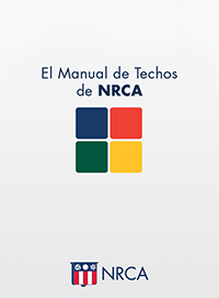 NRCA - Add the NRCA Roofing Manual—2018 Set—Spanish to your library today!