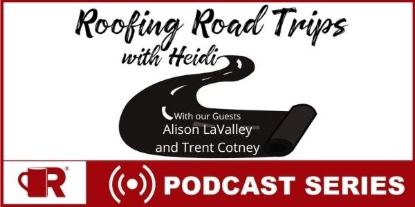 Roofing Road Trip with Alison and Trent
