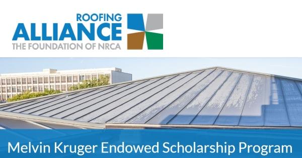 Roofing Alliance - Melvin Kruger Endowed Scholarship Program