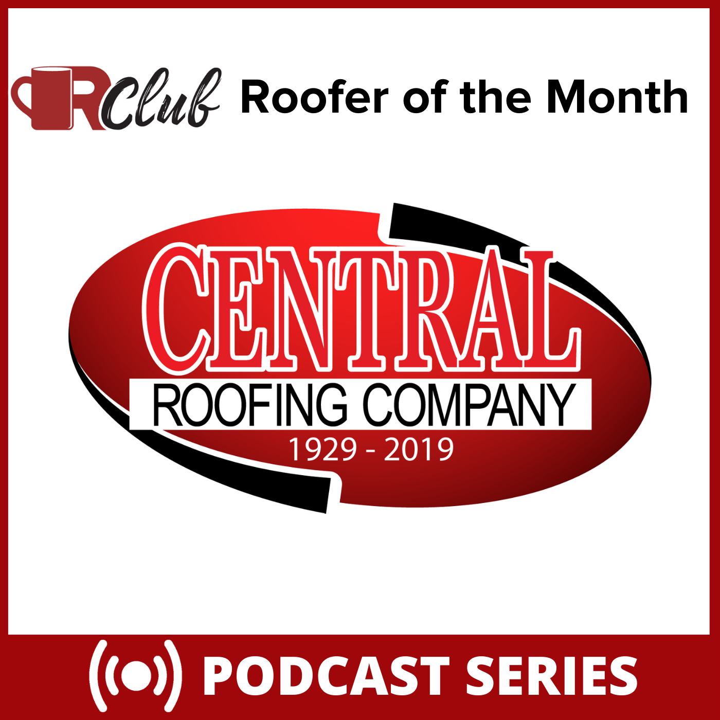 ROTM - June - central Roofing