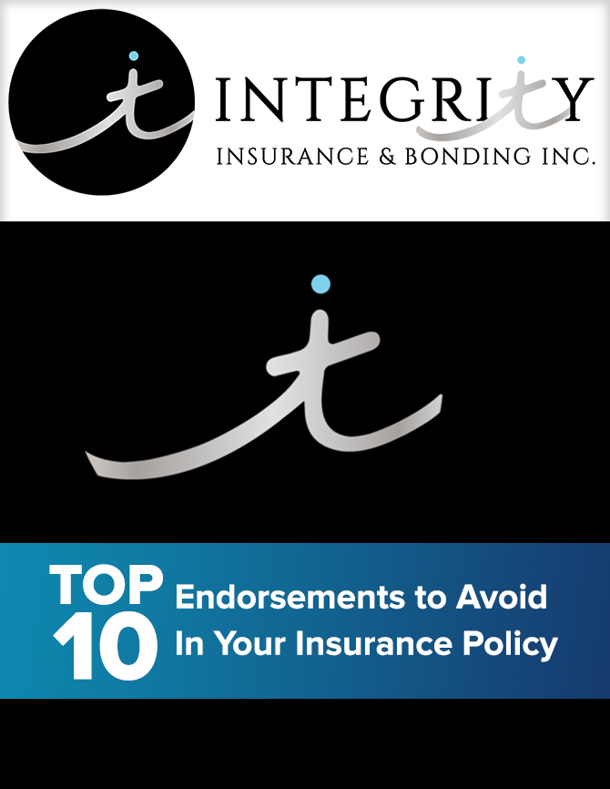 Integrity Insurance - Top 10 Endorsements To Avoid In Your Insurance Policy