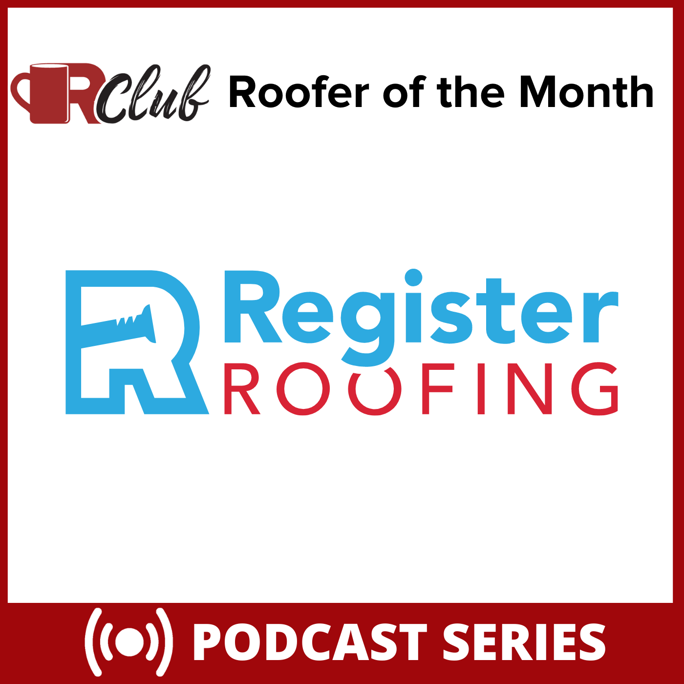 Register Roofing ROTM