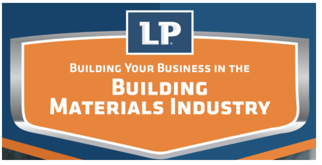 LP Building Solutions - Building Your Business in the Building Materials Industry