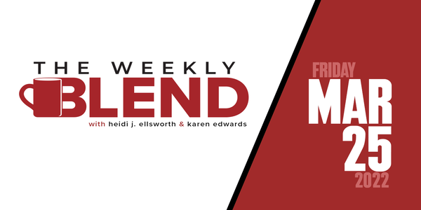 weekly blend march 25